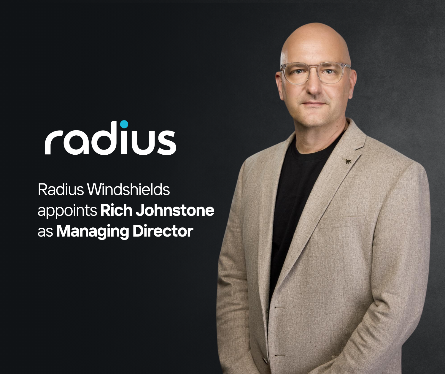 Radius Windshields appoints Rich Johnstone as Managing Director